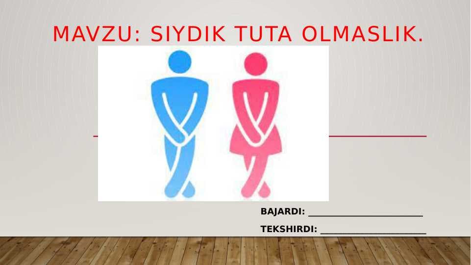 Siydik tuta olmaslik ppt