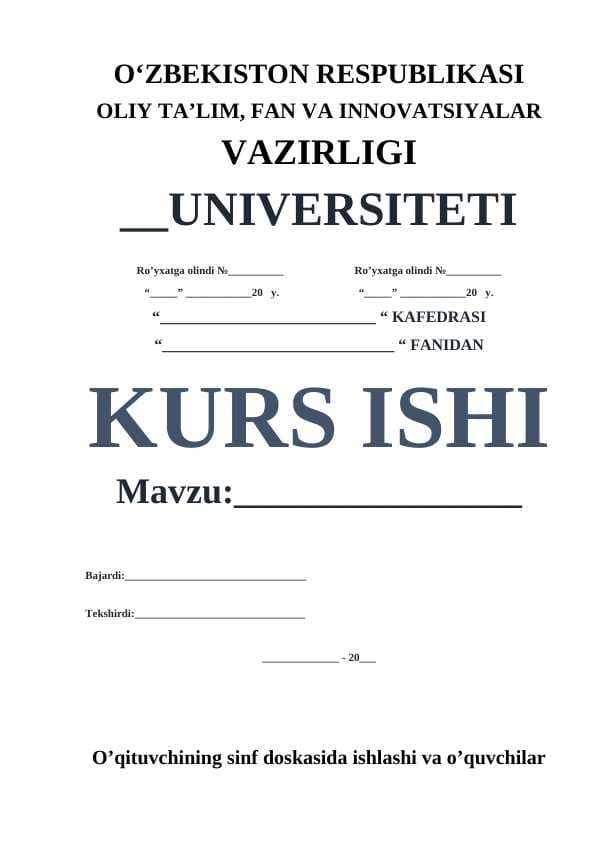 O’qituvchining sinf doskasida ishlashi va o’quvchilar grfik madaniyatini shakllantirısh usullari