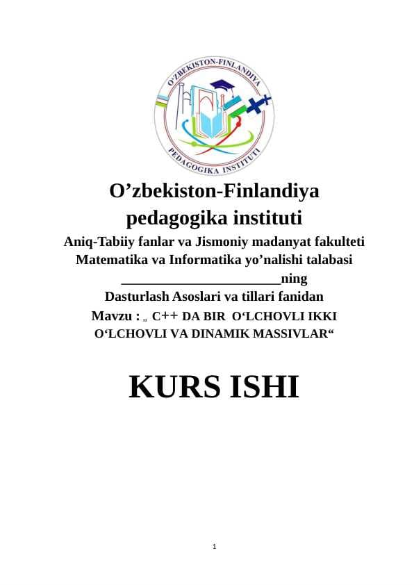 C++ DA BIR  O‘LCHOVLI IKKI O‘LCHOVLI VA DINAMIK MASSIVLAR
