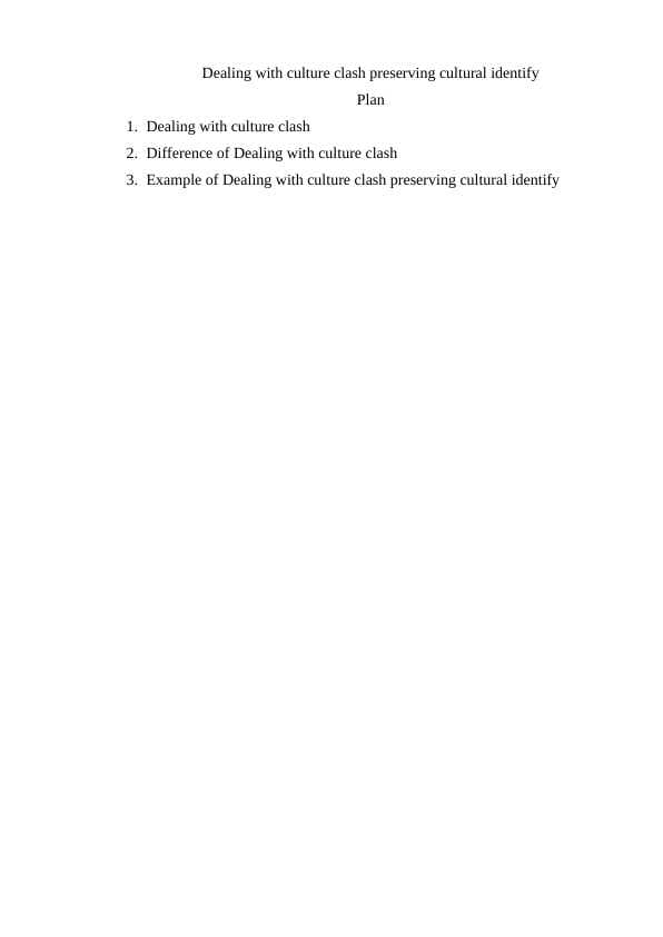 Dealing with culture clash preserving cultural identify