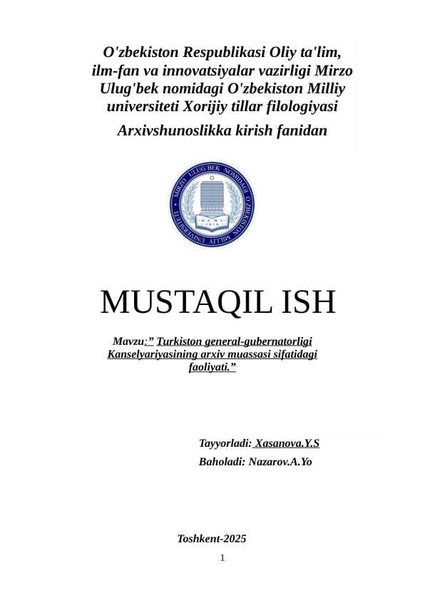 Turkiston general-gubernatorligi Kanselyariyasining arxiv muassasi sifatidagi faoliyati.”