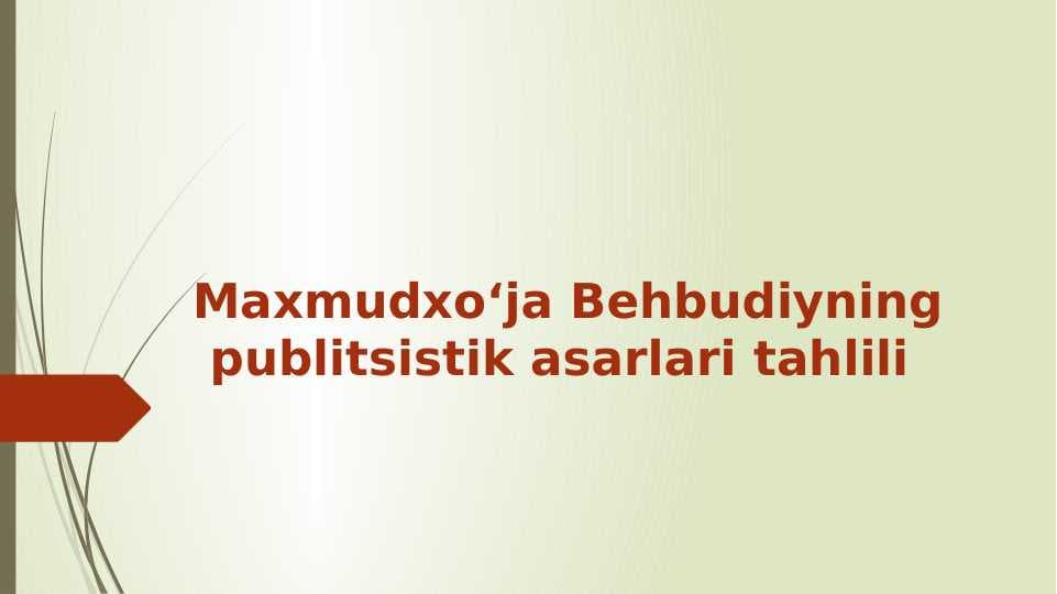 Maxmudxo‘ja Behbudiyning publitsistik asarlari tahlili