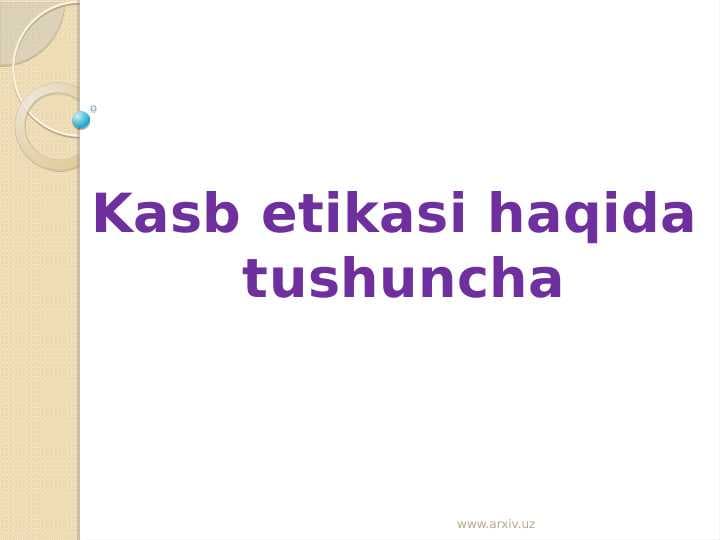 Kasb etikasi haqida  tushuncha