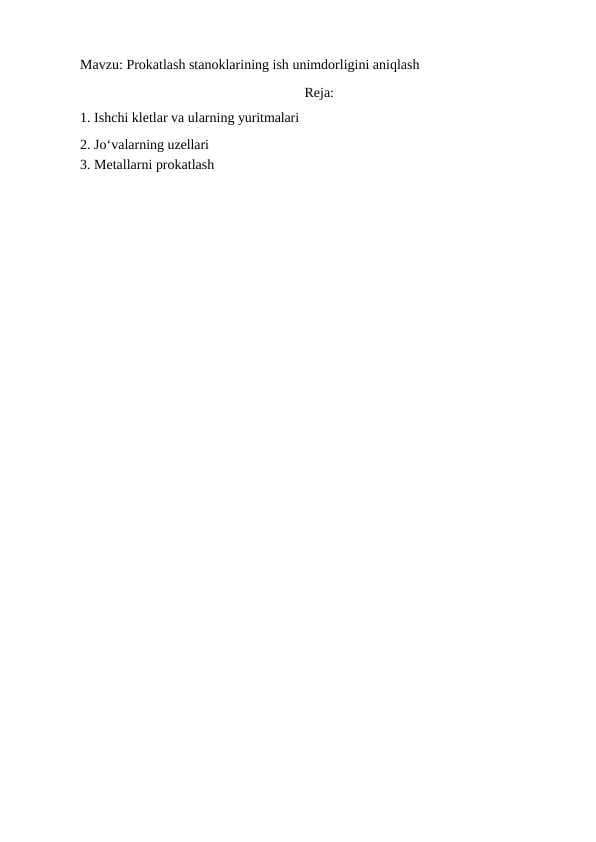 Prokatlash stanoklarining ish unimdorligini aniqlash