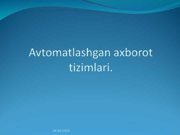 Avtomatlashgan axborot tizimlari.