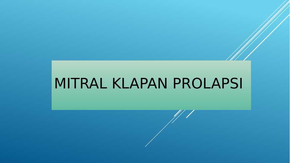 MITRAL KLAPAN PROLAPSI
