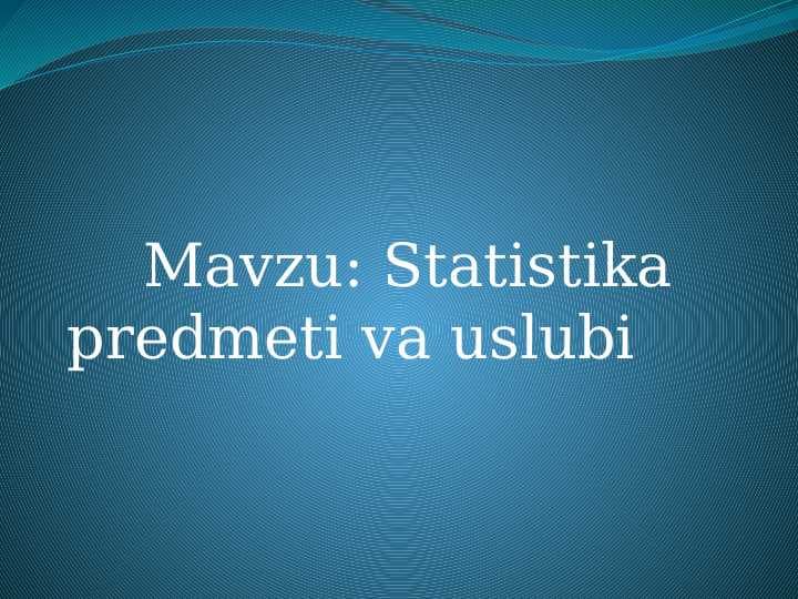 Statistika predmeti va uslubi
