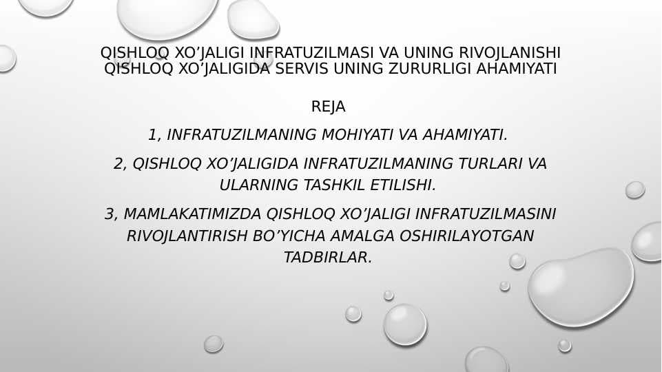 Qishloq xo’jaligi infratuzilmasi va uning rivojlanishi qishloq xo’jaligida servis uning zururligi ahamiyati