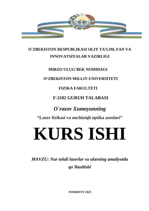 Nur tolali lazerlar va ularning amaliyotda qo`llanilishi