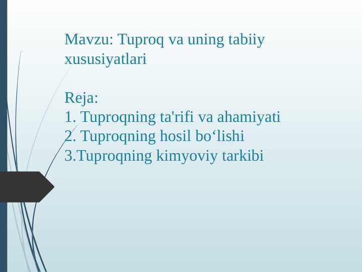 Tuproq va uning tabiiy xususiyatlari