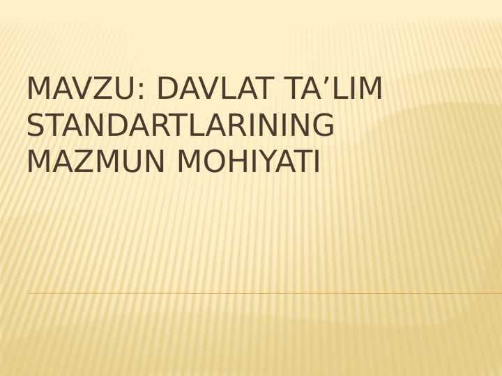 DAVLAT TA’LIM STANDARTLARINING MAZMUN MOHIYATI