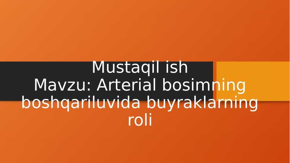 Arterial bosimning boshqariluvida buyraklarning roli