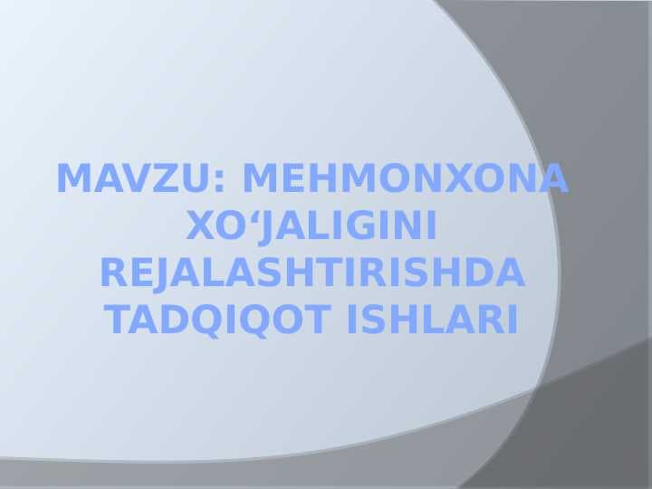 Mehmonxona xo‘jaligini rejalashtirishda tadqiqot ishlari