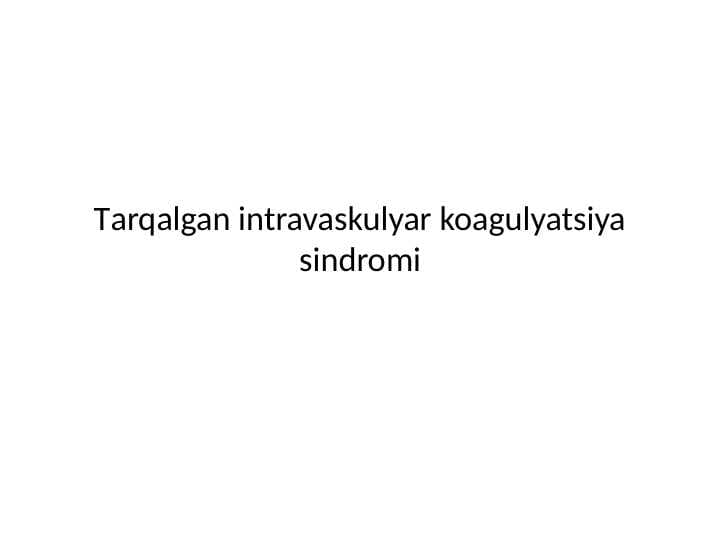 Tarqalgan intravaskulyar koagulyatsiya sindromi