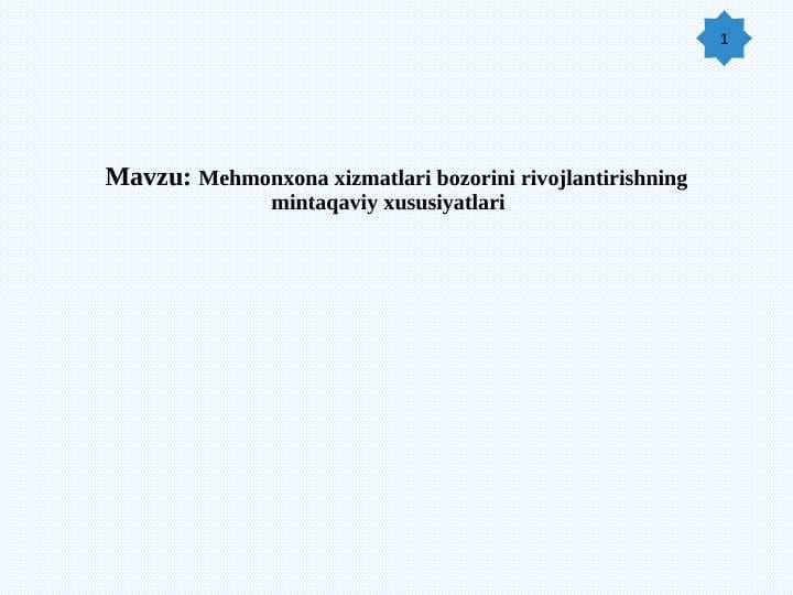Mehmonxona xizmatlari bozorini rivojlantirishning mintaqaviy xususiyatlari