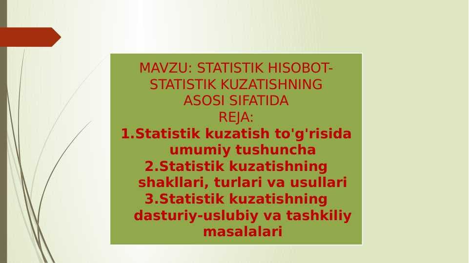 STATISTIK HISOBOT-STATISTIK KUZATISHNING ASOSI SIFATIDASTATISTIK HISOBOT-STATISTIK KUZATISHNING ASOSI SIFATIDA