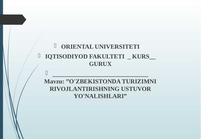 O'ZBEKISTONDA TURIZIMNI RIVOJLANTIRISHNING USTUVOR YO'NALISHLARI