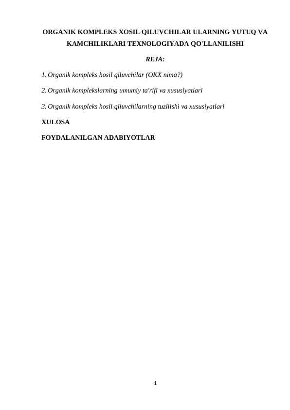 ORGANIK KOMPLEKS XOSIL QILUVCHILAR ULARNING YUTUQ VA KAMCHILIKLARI TEXNOLOGIYADA QO'LLANILISHI