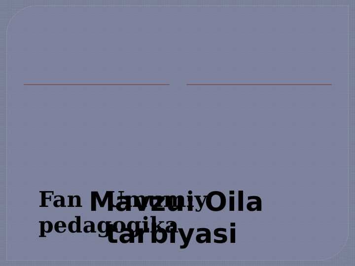 Oila tarbiyasi
