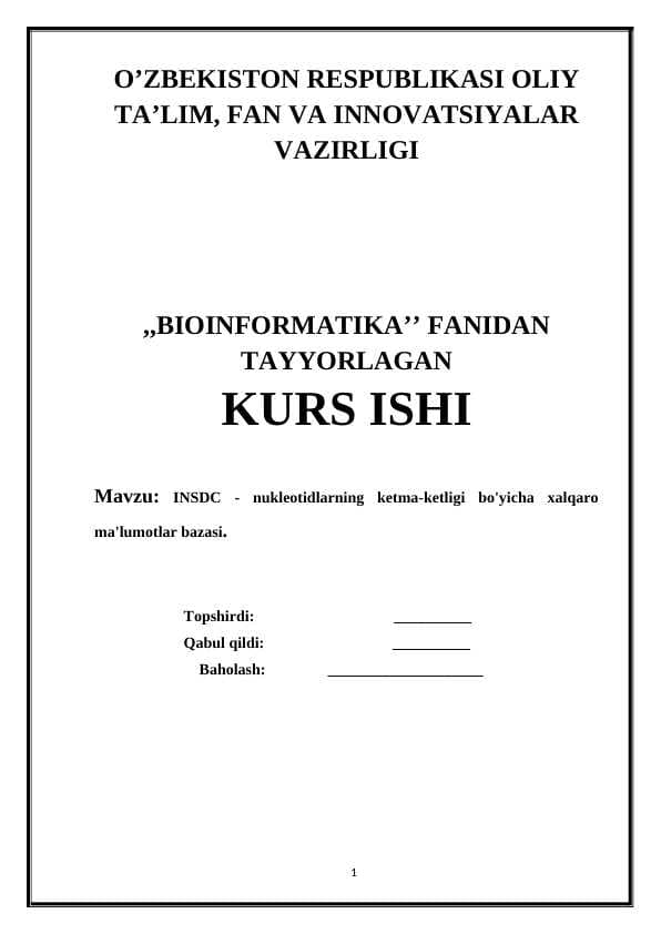 INSDC - nukleotidlarning ketma-ketligi bo'yicha xalqaro ma'lumotlar bazasi.