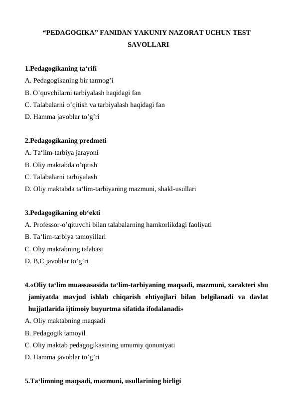 “PEDAGOGIKA” FANIDAN YAKUNIY NAZORAT UCHUN TEST SAVOLLARI