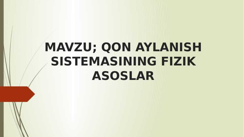 QON AYLANISH SISTEMASINING FIZIK ASOSLAR