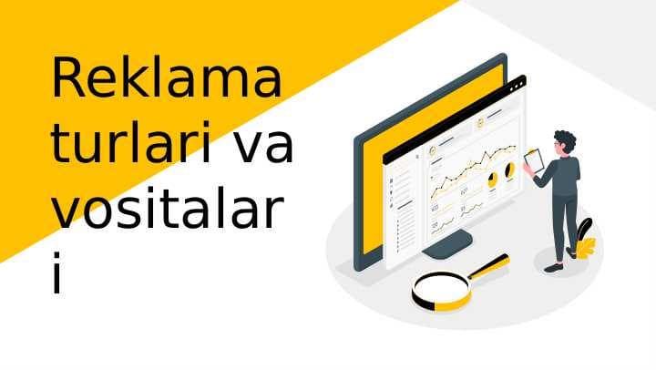 Reklama turlari va vositalari