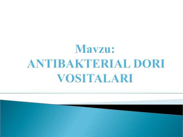 ANTIBAKTERIAL DORI VOSITALARI