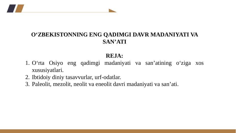O‘ZBEKISTONNING ENG QADIMGI DAVR MADANIYATI VA SAN’ATI