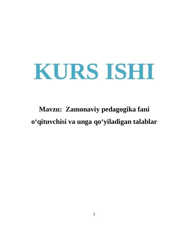 Zamonaviy pedagogika fani o‘qituvchisi va unga qo‘yiladigan talablar