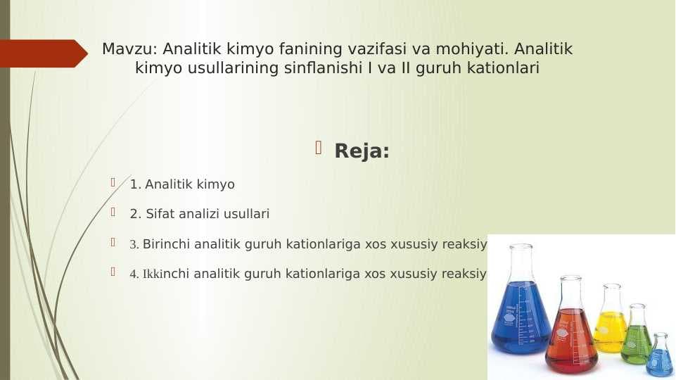 Analitik kimyo fanining vazifasi va mohiyati. Analitik kimyo usullarining sinflanishi I va II guruh kationlari