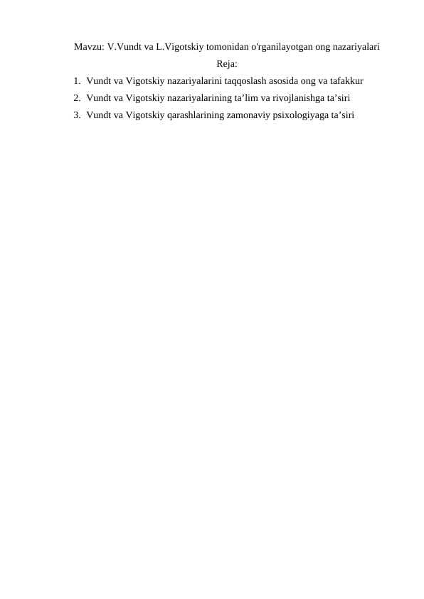 V.Vundt va L.Vigotskiy tomonidan o'rganilayotgan ong nazariyalari