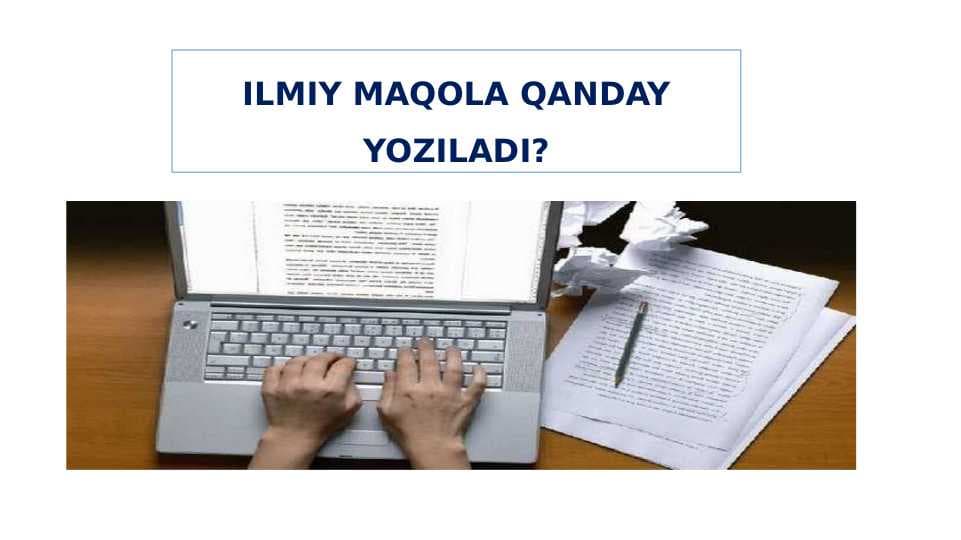 ILMIY MAQOLA QANDAY YOZILADI