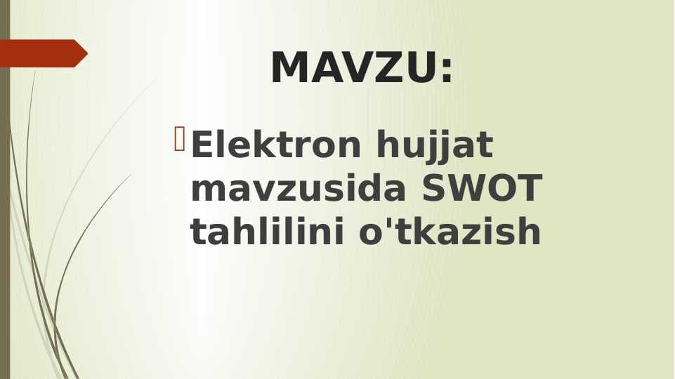 Elektron hujjat mavzusida SWOT tahlilini o'tkazish