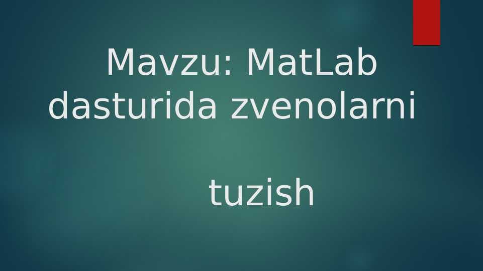 MatLab asturida zvenolarni tuzish