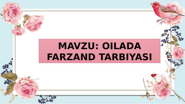 OILADA FARZAND TARBIYASI
