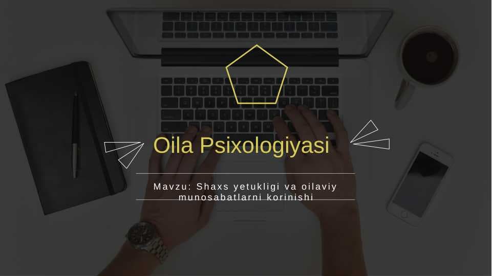 Shaxs yetukligi va oilaviy munosabatlari