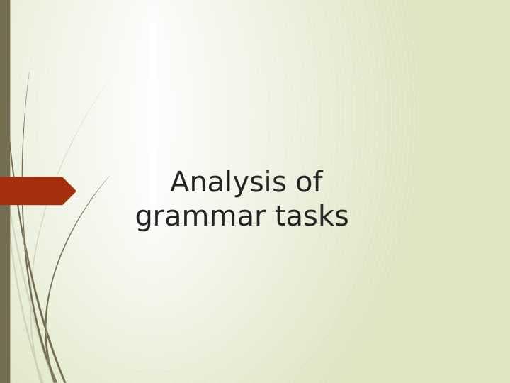Analysis of grammar tasks