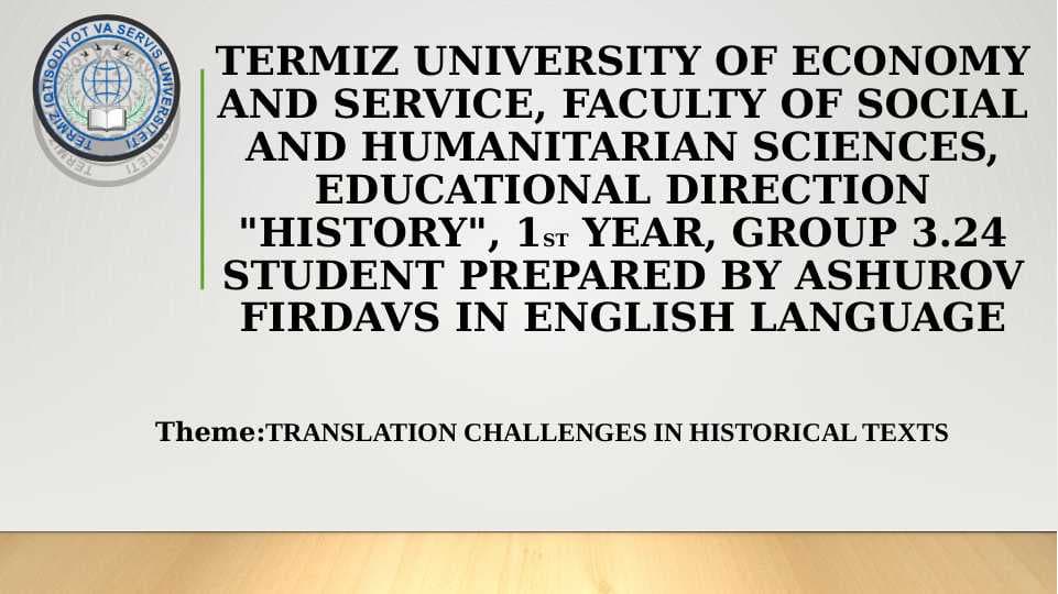 Translation Challenges in Historical Texts