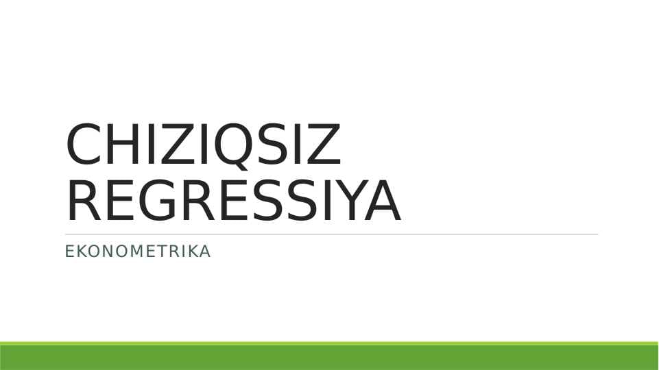 CHIZIQSIZ REGRESSIYA