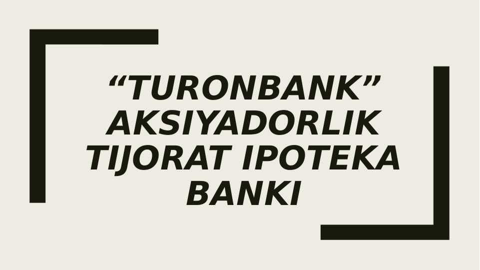 “Turonbank” aksiyadorlik tijorat ipoteka banki