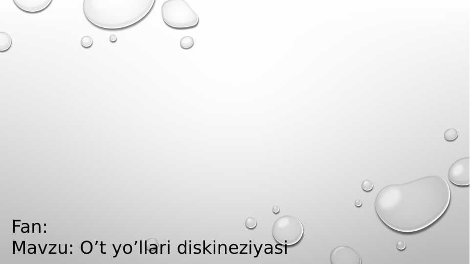 O’t yo’llari diskineziyasi