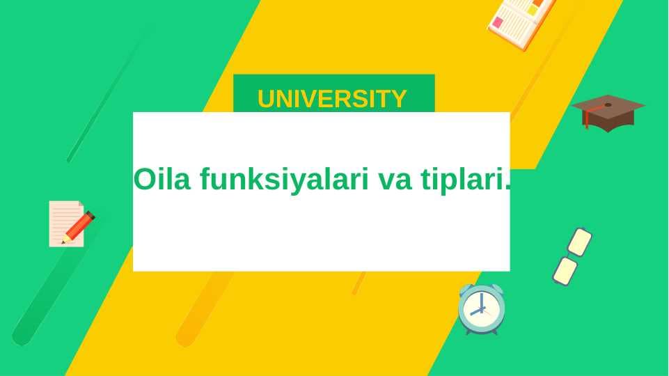 Oila funksiyalari va tiplari