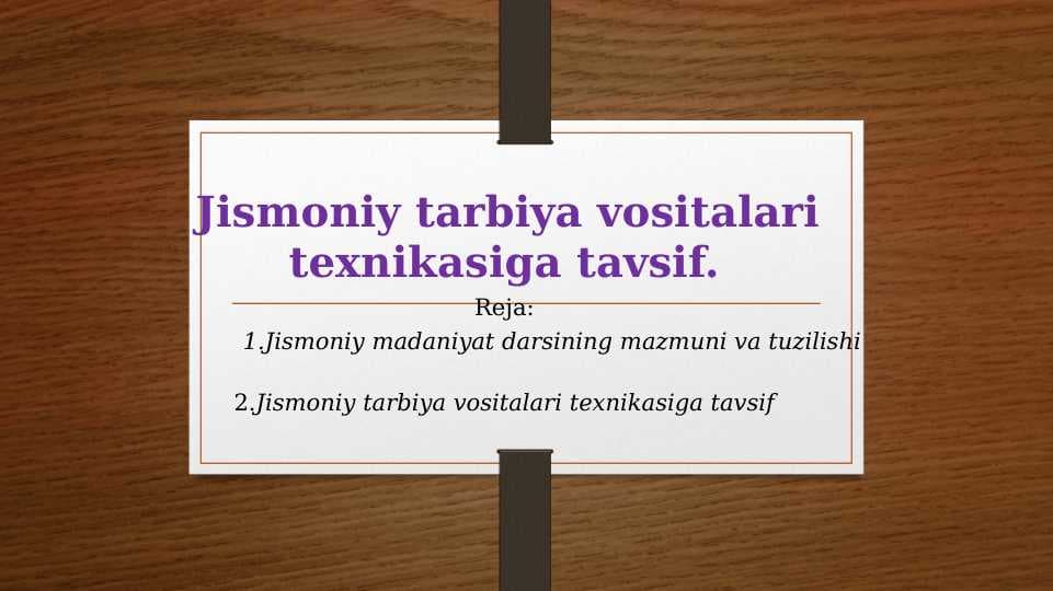 Jismoniy tarbiya vositalari texnikasiga tavsif