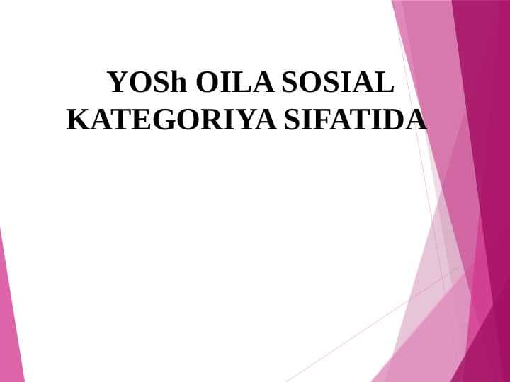 YOSh OILA SOSIAL KATEGORIYA SIFATIDA