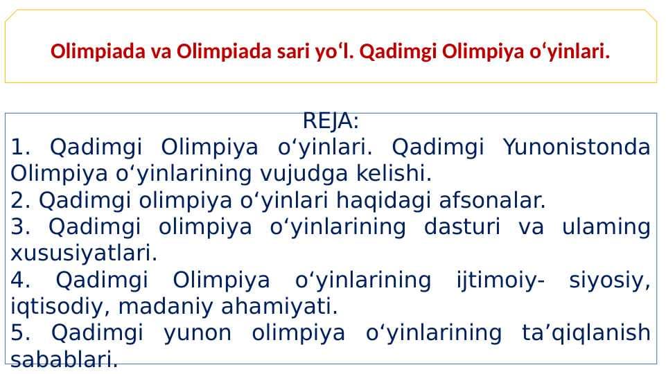 Olimpiada va Olimpiada sari yo‘l. Qadimgi Olimpiya o‘yinlari