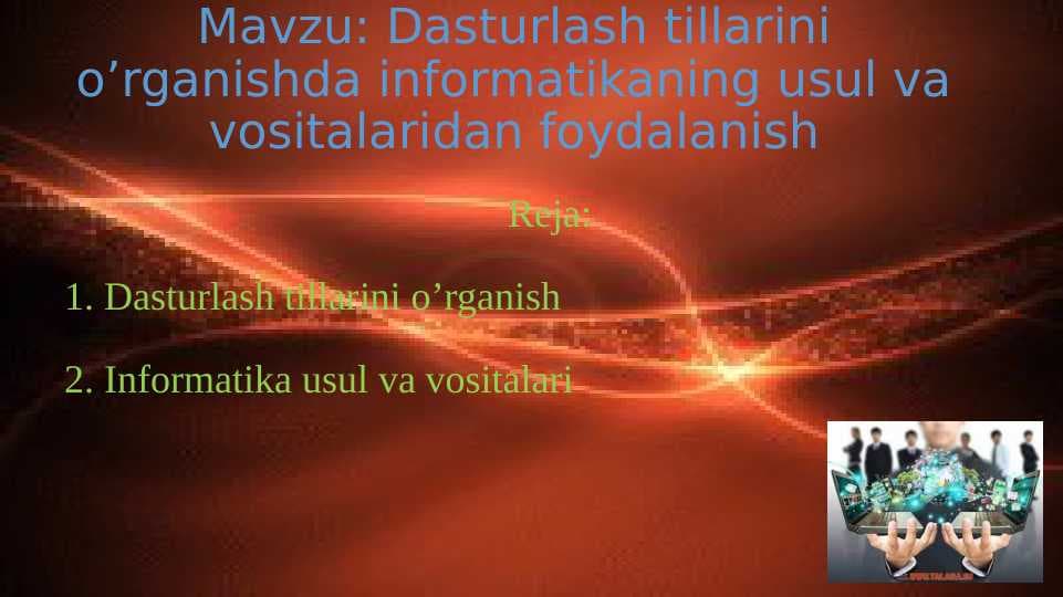 Dasturlash tillarini o’rganishda informatikaning usul va vositalaridan foydalanish