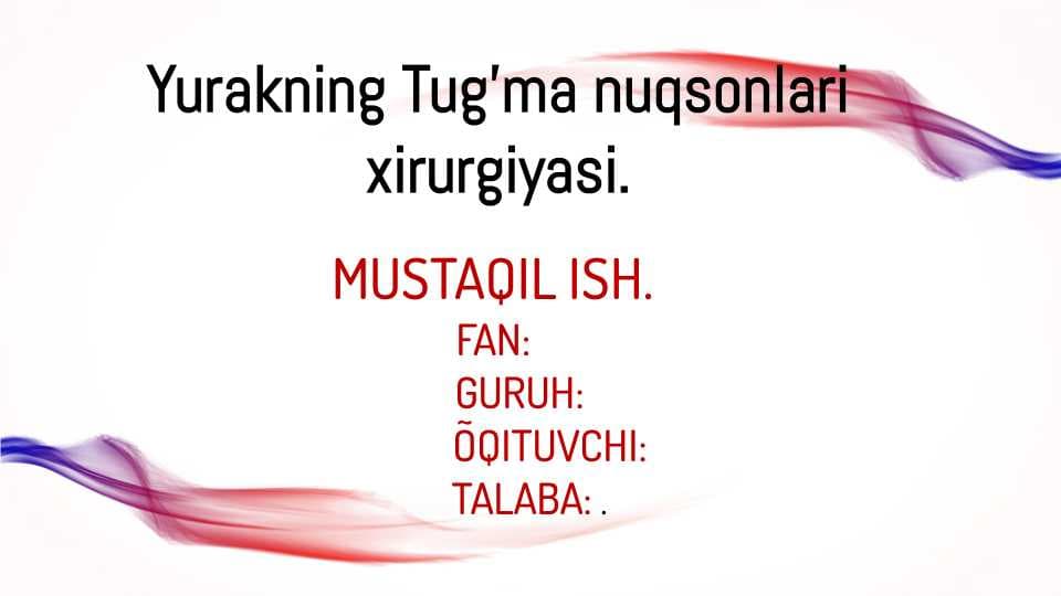 Yurakning tuğma nuqsonlari xirurgiyasi
