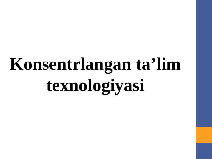 Konsentrlangan ta’lim texnologiyasi