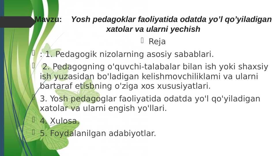 Yosh pedagoklar faoliyatida odatda yo’l qo’yiladigan xatolar va ularni yechish